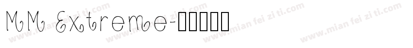 MM Extreme字体转换